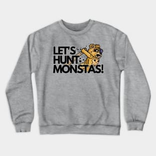 Let's Hunt Monsters - Mr. Button the Teddy Bear Crewneck Sweatshirt